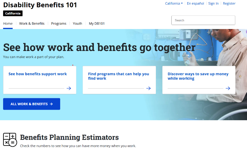 Webpage titled 'Disability Benefits 101' displaying navigation menus and a large banner promoting how work and benefits connect. Three feature boxes highlight topics such as how benefits support work, finding work programs, and ways to save money while working.