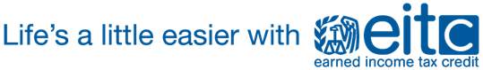 Life's a little easier with eitc. Earned income tax credit.